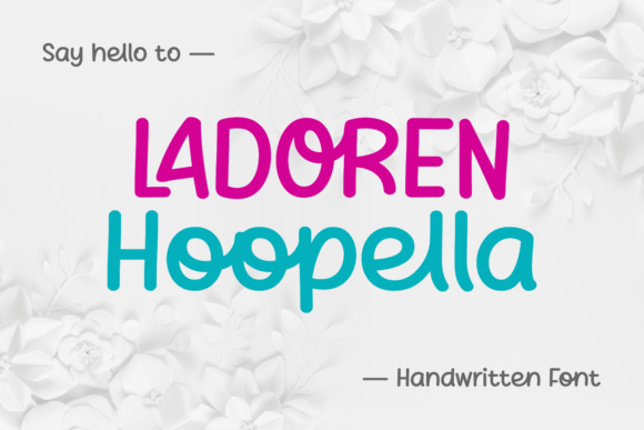 Ladoren Hoopella: A Handwritten Font for Web Design