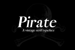 Pirate Font: A Vintage Serif for Editorial Design