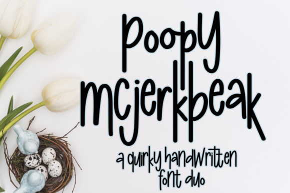 Poopy McJerkbeak: A Quirky Display Font for Bold Campaigns